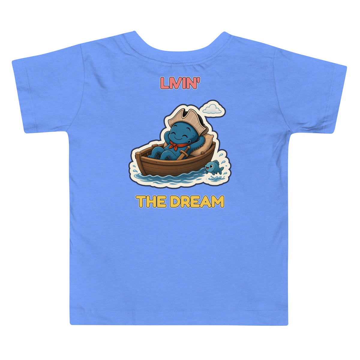 Livin' the Dream Toddler Tee